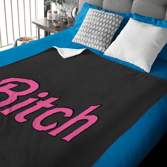 Discover Bitch Baby Blankets