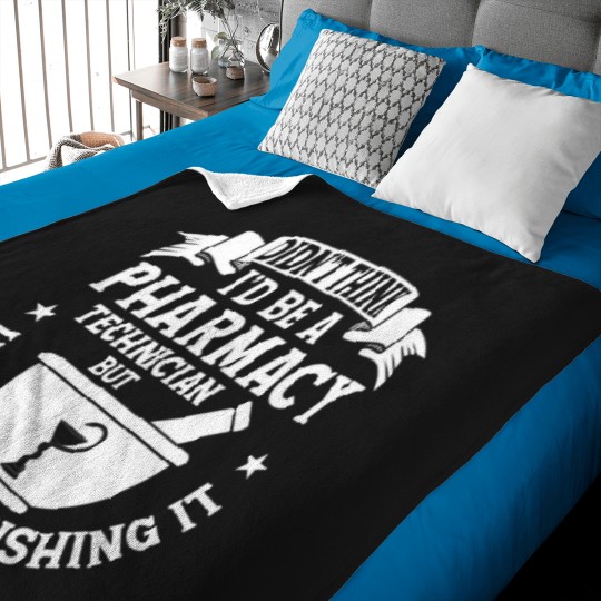 Discover Didn_t Think I_d Be A Pharmacy Technician Pharmacist Baby Blankets