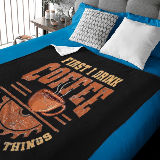Discover First-I-Drink-Coffee-Then-I-Build-Things-Crafter-Crafting-T-Shirt Baby Blankets