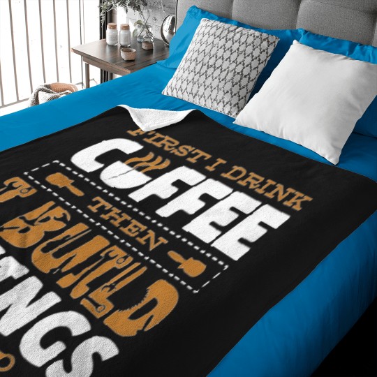 Discover First-I-Drink-Coffee-Then-I-Build-Things-Carving-Woodwork-T-Shirt Baby Blankets