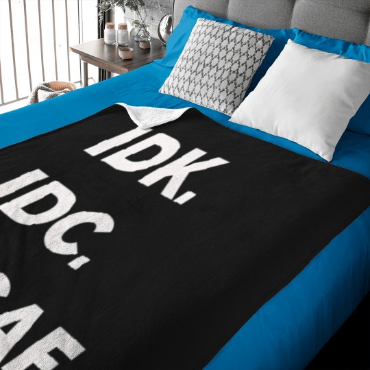 Discover Idk-Idc T-Shirt Baby Blankets