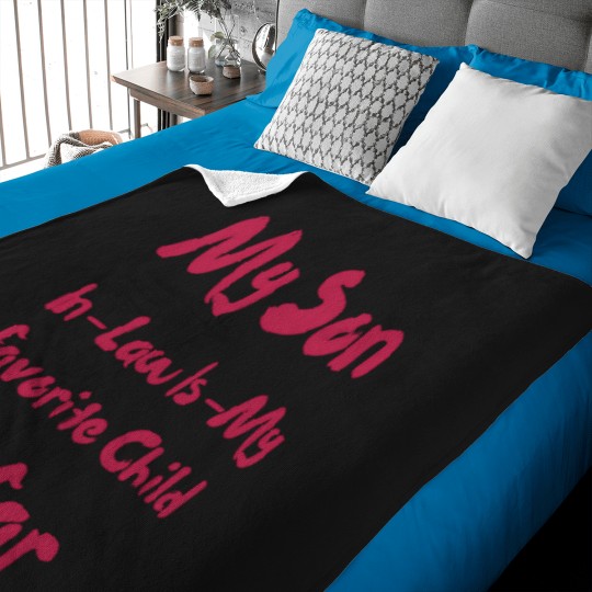 Discover My Son-In-Law Is My Favorite Child so far funny mom dad my son in law is my favorite child Premium T_result Baby Blankets