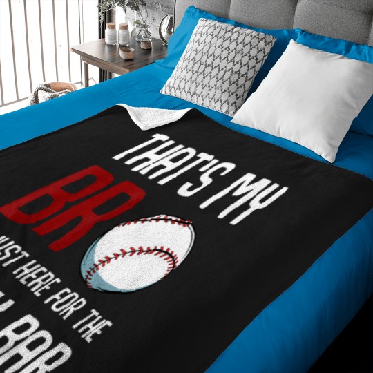 Discover That'S-My-Bro-I'M-Just-Here-For-Snack-Bar-Funny-Baseball-T-Shirt Baby Blankets