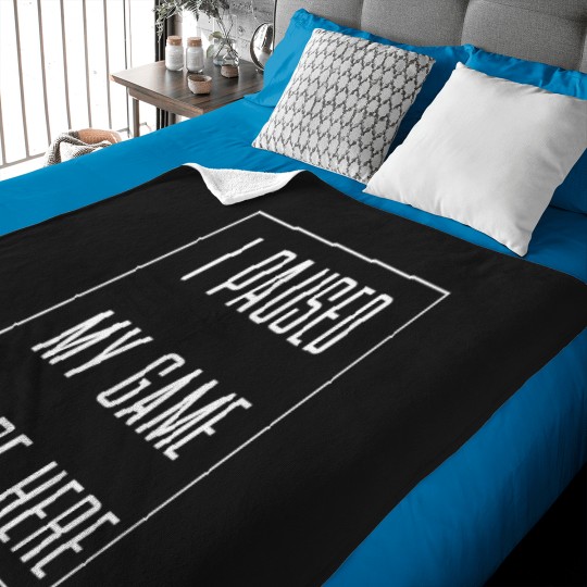 Discover I-Paused-My-Game-To-Be-Here-Gaming-Gamer-(2) T-Shirt Baby Blankets