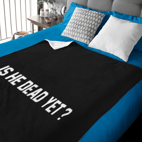 Discover Is He Dead Yet Baby Blankets, Political Baby Blankets, Women Rights Baby Blankets