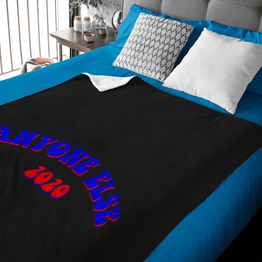 Discover Anyone-Else-2020 T-Shirt Baby Blankets