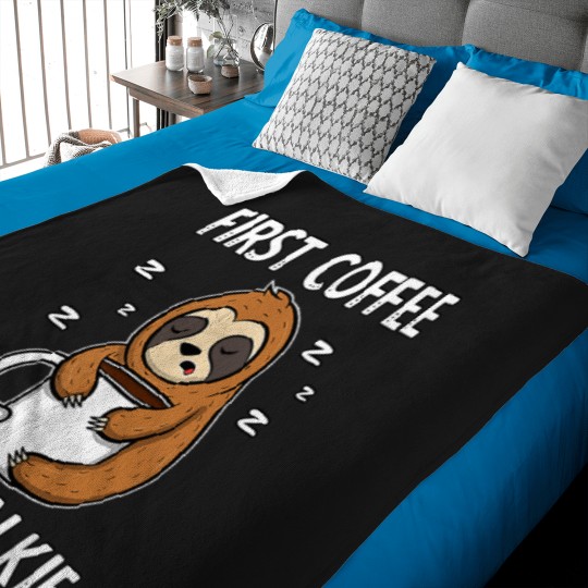 Discover First Coffee Then Talkie Funny Sleepy Sloth Baby Blankets