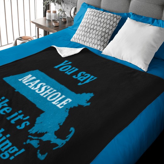 Discover you say masshole like its a bad thing Baby Blankets