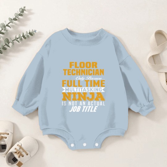 Discover Floor Technician Baby Romper Sweatshirts