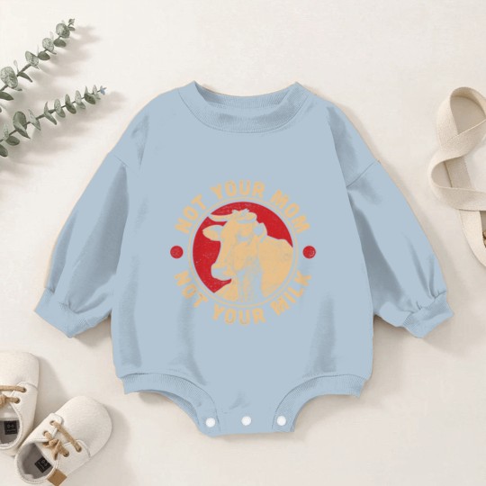 Discover Not Your Mom Not Your Milk Proud Vegan Baby Romper Sweatshirts