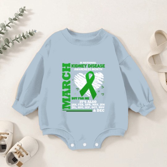 Discover March Is National Kidney Disease Awareness Month Baby Romper Sweatshirts