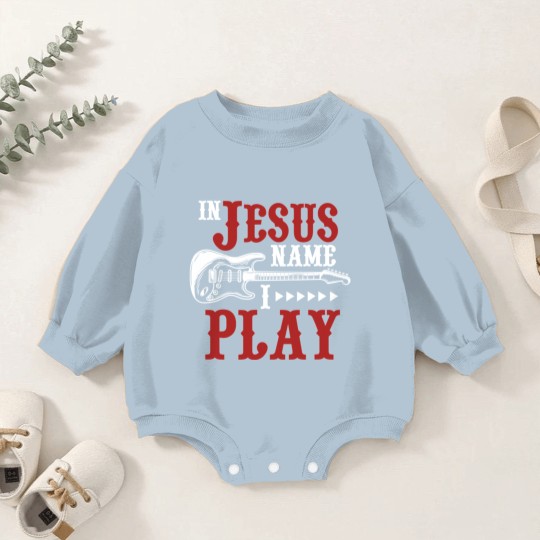 Discover In Jesus Name I Play Guitar Christian Guitar Player Baby Romper Sweatshirts