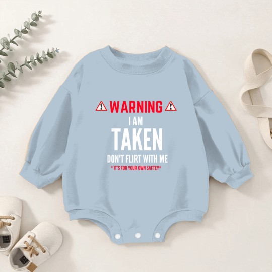 Discover I'm Taken Don't Flirt With Me Baby Romper Sweatshirts
