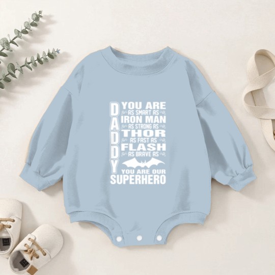 Discover Daddy You Are Our Superhero Baby Romper Sweatshirts