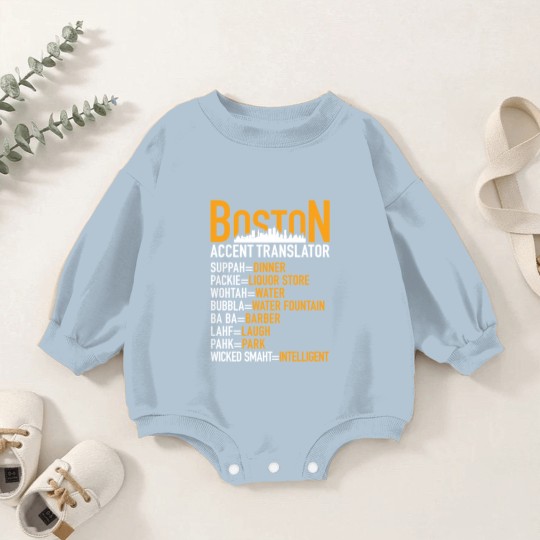 Discover Wicked Smaht Boston Accent Translator BostoniansT-Baby Romper Sweatshirts