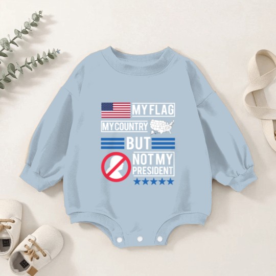 Discover Not My President Anti Donald Trump Baby Romper Sweatshirts Baby Romper Sweatshirts
