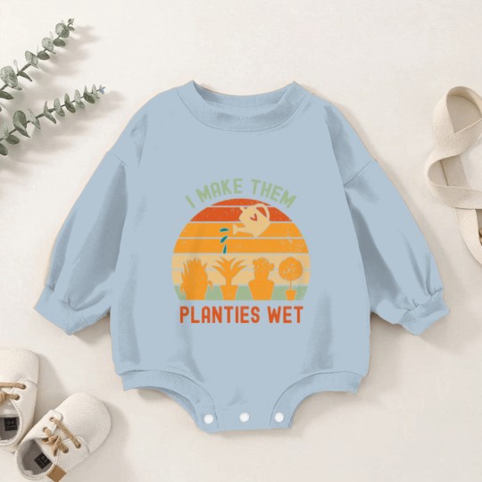 Discover I Make Them Planties Wet-gardening lover Baby Romper Sweatshirts