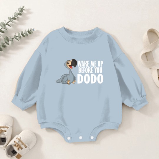 Discover Wake Me Up Before You Dodo Vogel Spruch Song Humor Baby Romper Sweatshirts