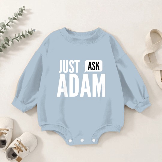 Discover Just ask Adam Baby Romper Sweatshirts