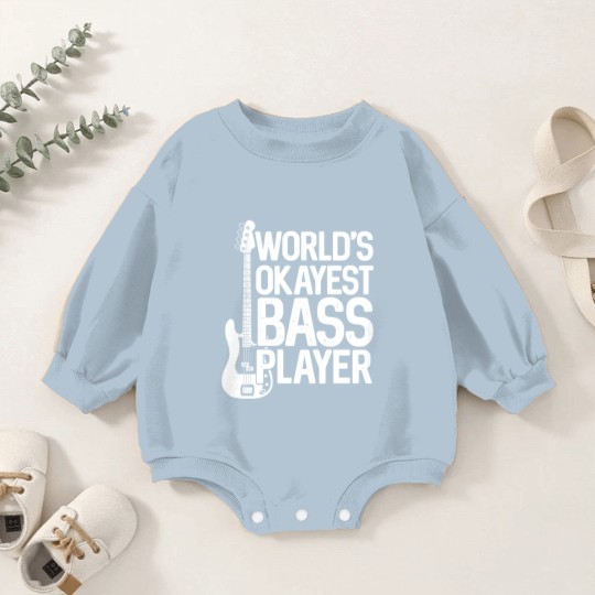 Discover World'S Okayest Bass Player Bassists Musician Baby Romper Sweatshirts