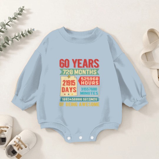 Discover Turning 60 Years Old 60Th Birthday Decorations Bda Baby Romper Sweatshirts