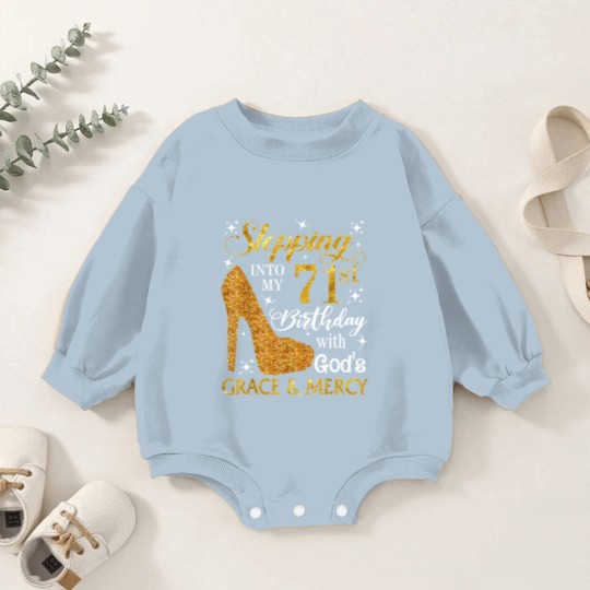 Discover Stepping Into My 71St Birthday With God's Grace Baby Romper Sweatshirts