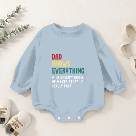 Discover Dad know Everything Fathers day gift for Funny Dad Grandpa Baby Romper Sweatshirts