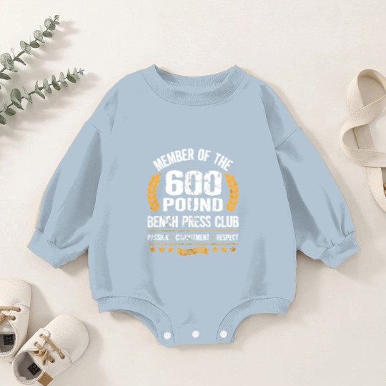 Discover 600 Pound Bench Press Club Strong Men Women Gym Baby Romper Sweatshirts