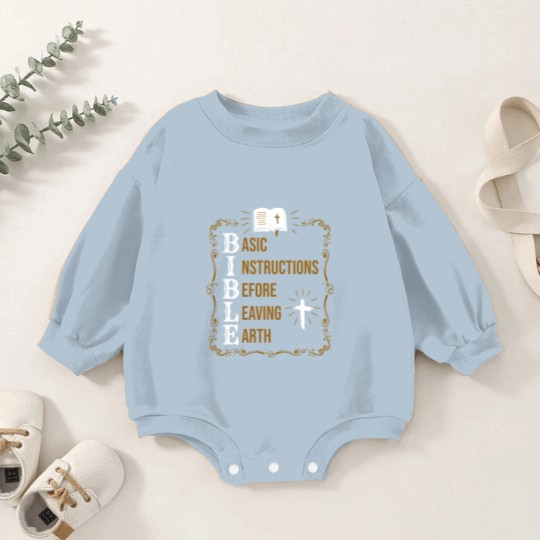 Discover Bible Basic Instructions Before Leaving Earth Christian Baby Romper Sweatshirts
