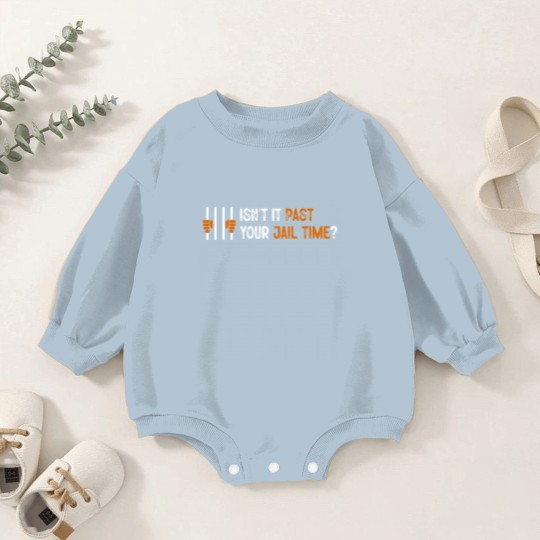Discover Isn't it past your jail time? Baby Romper Sweatshirts, Anti Trump Oscars Baby Romper Sweatshirts, Funny Political
