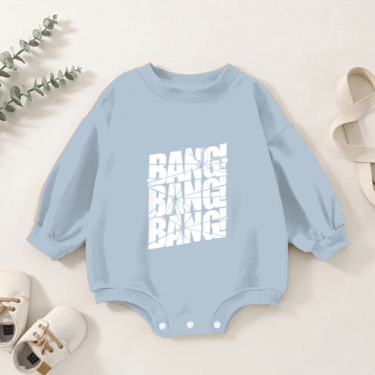Discover Bang Bang Bang! - Big Bang - Baby Romper Sweatshirts