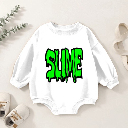 Discover Slime, nothing but pure disgusting slime Baby Romper Sweatshirts