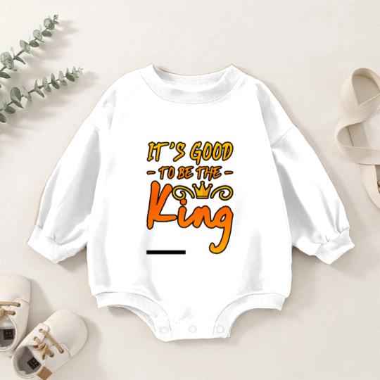 Discover It's Good To Be The King 3 Baby Romper Sweatshirts