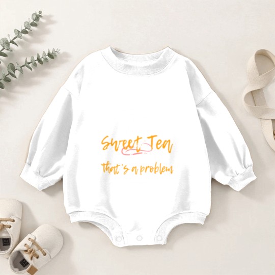 Discover "If Sweet Tea Can't Fix It, That's a Problem" Baby Romper Sweatshirts Baby Romper Sweatshirts