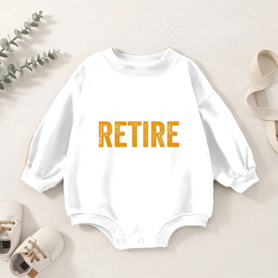 Discover I Tried To Retire But Now I Work For My Wife - I Tried To Retire But Now I Work For My - Baby Romper Sweatshirts