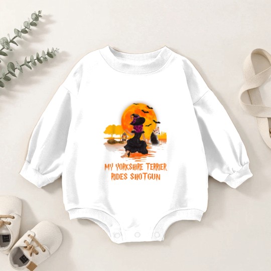 Discover My Yorkshire Terrier Rides Shotgun Dog and Witch Halloween Baby Romper Sweatshirts