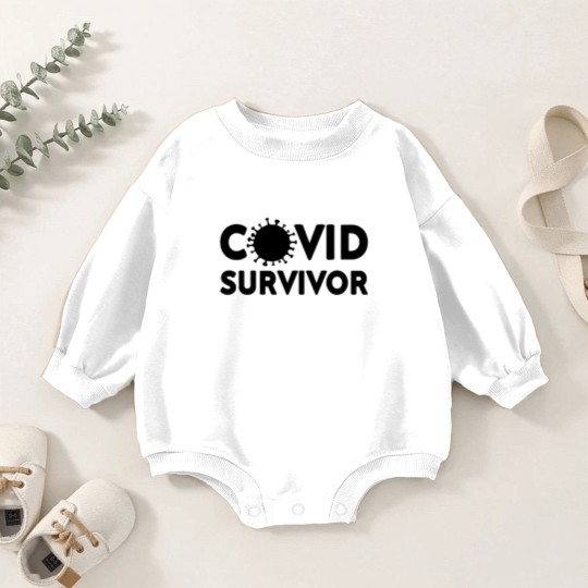 Discover Covid Survivor Corona Virus Corona Pandemic I Was Baby Romper Sweatshirts