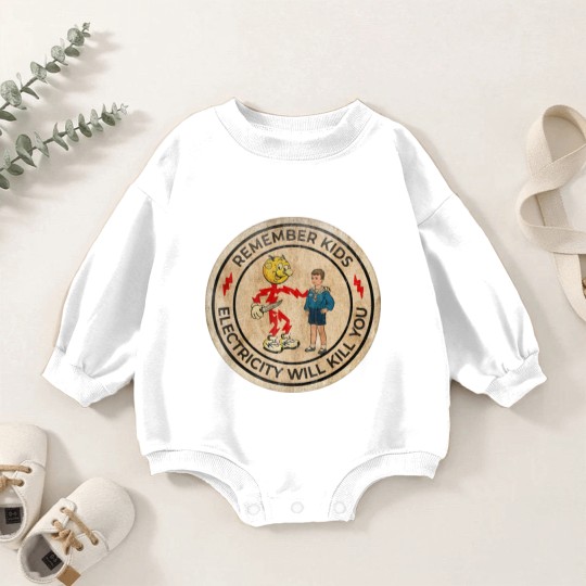 Discover REMEMBER KIDS ELECTRICITY WILL KILL YOU # FRESH DESIGN - Electricity Will Kill You - Baby Romper Sweatshirts