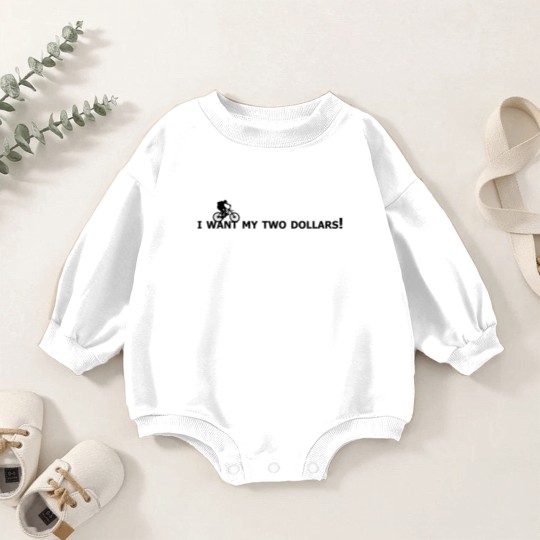 Discover I want my two dollars! - Better Off Dead - Baby Romper Sweatshirts