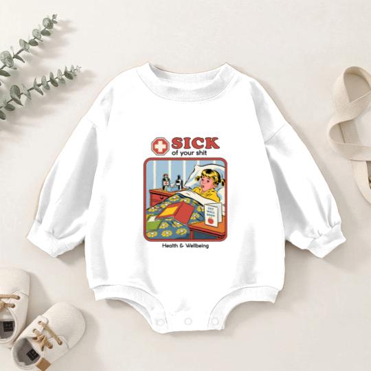 Discover Sick of your Sh*t - Funny - Baby Romper Sweatshirts