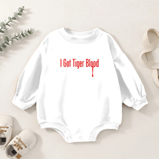 Discover I Got Tiger Blood - Funny - Baby Romper Sweatshirts