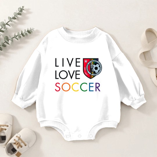 Discover Live Love Soccer - Live Love Soccer - Baby Romper Sweatshirts