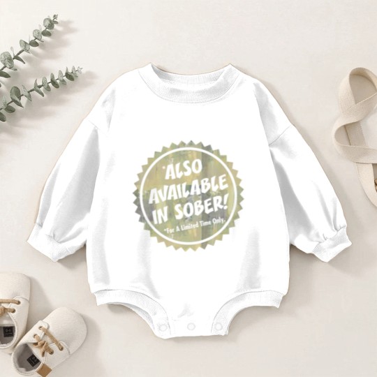 Discover Also Available In Sober Baby Romper Sweatshirts