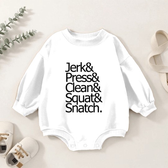 Discover jerk & press & clean & squat & snatch Baby Romper Sweatshirts