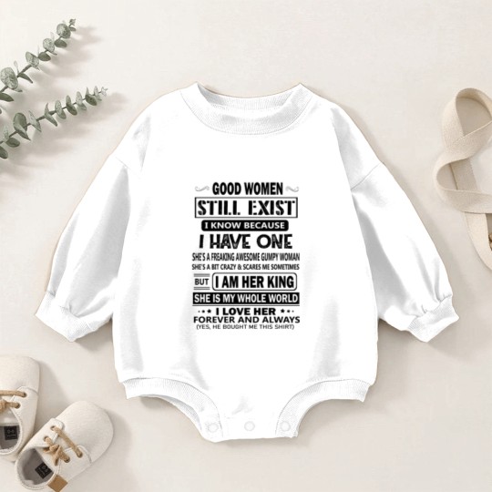 Discover Awesome Gift - Good Women Still Exist - Baby Romper Sweatshirts Baby Romper Sweatshirts