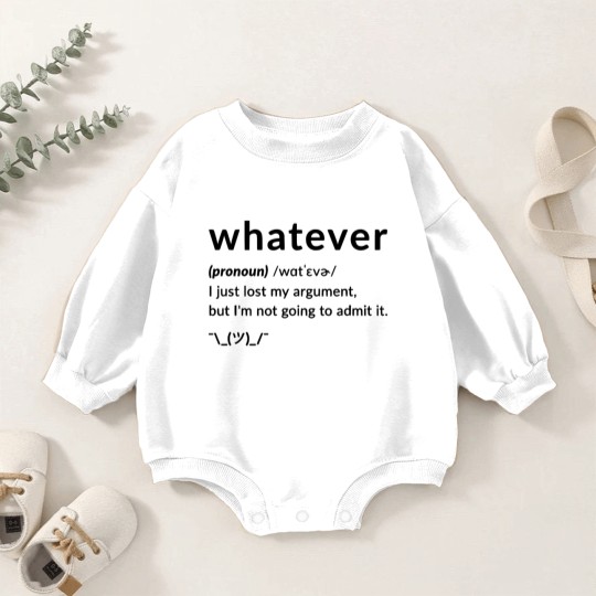 Discover Whatever Funny Quotes Baby Romper Sweatshirts Baby Romper Sweatshirts