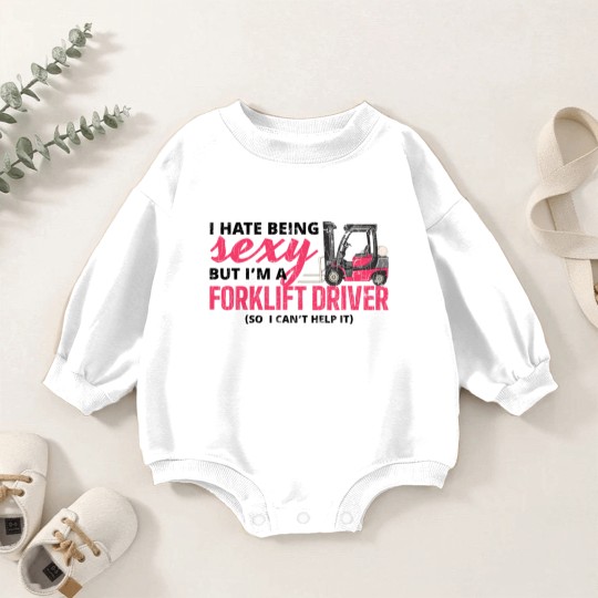 Discover Forklift Driver Apparel Forklift Operator Funny Gift Baby Romper Sweatshirts
