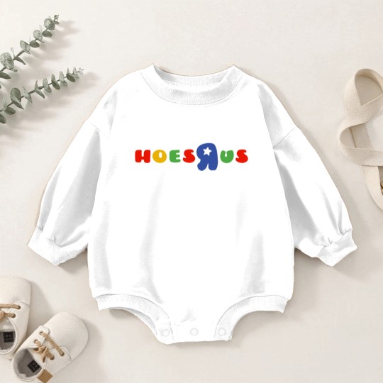 Discover hoes R us Baby Romper Sweatshirts