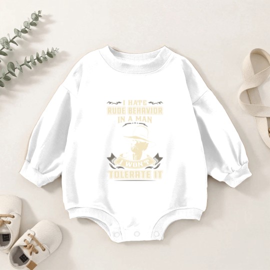 Discover Lonesome dove: I hate rude behavior in a man - Lonesome Dove - Baby Romper Sweatshirts