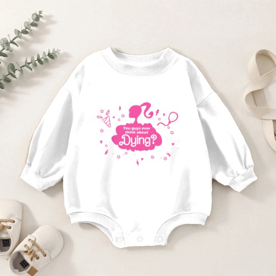 Discover You Guys Ever Think About Dying Baby Romper Sweatshirts, Barbie Baby Romper Sweatshirts, Barbie Movie Baby Romper Sweatshirts